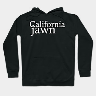 California Jawn Hoodie